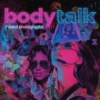 Body talk - Faded photographs
