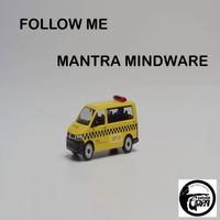 Mantra Mindware - Follow Me