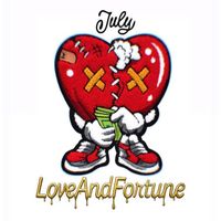 july - LoveAndFortune