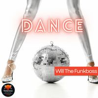 Will The Funkboss - Dance