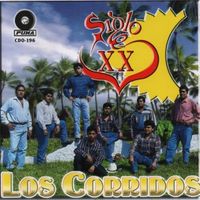 Siglo XX - Los Corridos