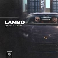 Jake Dile & DJ Baur - Lambo