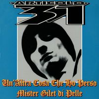 Articolo 31 - Un'altra cosa che ho perso / Mr. Gilet di pelle