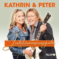 Kathrin & Peter - Jubiläumsausgabe