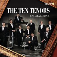 The Ten Tenors - Nostalgica