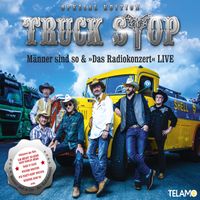 Truck Stop - Männer sind so & "Das Radiokonzert" Live (Special Edition)