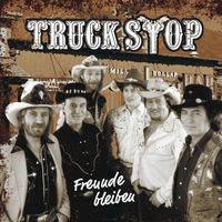 Truck Stop - Freunde bleiben