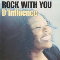 D'Influence - Rock with You