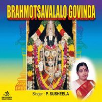 P. Susheela - Brahmotsavalalo Govinda