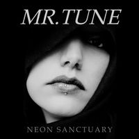 Mr.Tune - Neon Sanctuary
