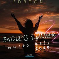 Faraon - Endless Summer Music Hits 2026