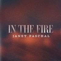 Janet Paschal - In The Fire