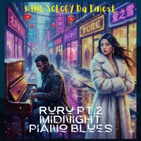 KING SOLOGY Da Finest - RuRu, Pt. 2 (Midnight Piano Blues)