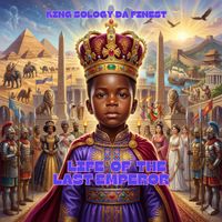 KING SOLOGY Da Finest - Life Of The Last Emperor