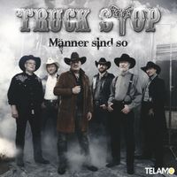 Truck Stop - Männer sind so