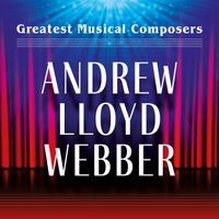 Various Composers - Greatest Musical Composers: Andrew Lloyd Webber