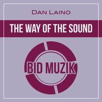 Dan Laino - The Way of the Sound