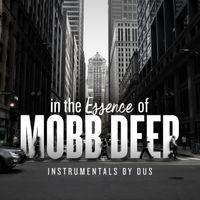 DUS - In the Essence of Mobb Deep