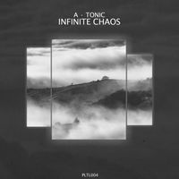 A · Tonic - Infinite Chaos