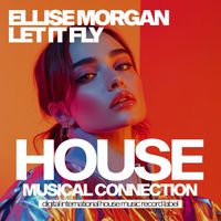 Ellise Morgan - Let It Fly