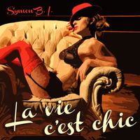 Symon B.I. - La vie c'est chic