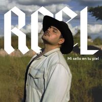 Roel - Mi Sello en tu piel