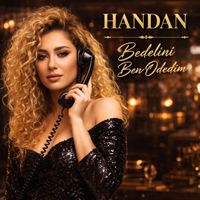 Handan - Bedelini Ben Ödedim