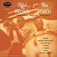 Clifford Brown, Max Roach - Clifford Brown And Max Roach