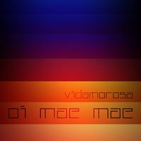 Vidamorosa - Oi Mãe Mãe