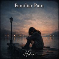 Hikari - Familiar Pain