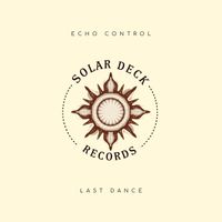 Echo Control - Last Dance