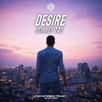 Donkey Tae - Desire