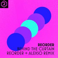 ReOrder - Behind The Curtain