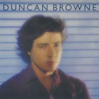 Duncan Browne - Streets of Fire (Expanded Edition)