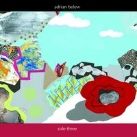 Adrian Belew - Side Three