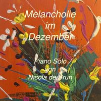 Nicola de Brun - Melancholie IM DEZEMBER