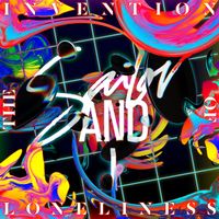 Sailor & I - The Invention of Loneliness