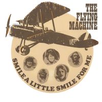 The Flying Machine - Smile a Little Smile for Me