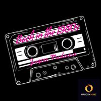 Jaycee Madoxx - Back in the 1980s
