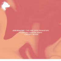 Jesusdapnk - The Vibe (2026 Remastered)