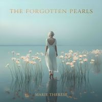 Marie Therese - The Forgotten Pearls