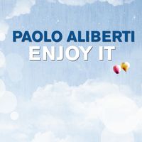 Paolo Aliberti - Enjoy It