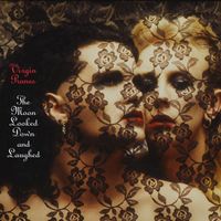 Virgin Prunes - The Moon Looked Down and Laughed (Remastered 2004)