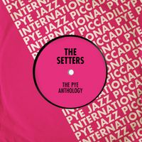 The Settlers - The Pye Anthology