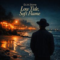 DJ.A.Stone - Low Tide, Soft Flame