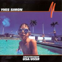 Yves Simon - USA/USSR