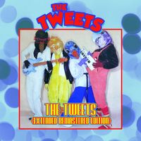 The Tweets - The Tweets (Extended Edition)