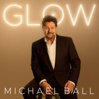 Michael Ball - Glow
