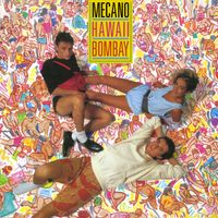 Mecano - Hawaii-Bombay