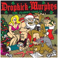 Dropkick Murphys - The Season's Upon Us